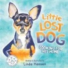 Linda Hansen - Little Lost Dog, Looking For His Home