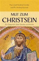 Paul Josef Cordes, Andrzej Kucinski - Mut zum Christsein