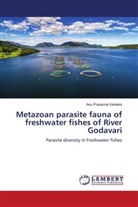 Anu Prasanna Vankara - Metazoan parasite fauna of freshwater fishes of River Godavari