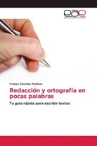 Yolaisy Sánchez Fundora - Redacción y ortografía en pocas palabras