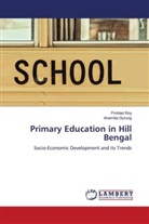 Anamika Gurung, Prohlad Roy - Primary Education in Hill Bengal