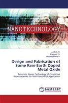Nagabhushana H., Bhagya K. R., Jyothi K. R. - Design and Fabrication of Some Rare Earth Doped Metal Oxide