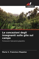 Maria V. Francisco Mapatse - Le concezioni degli insegnanti sulle gite sul campo