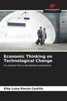 Elita Luisa Rincón Castillo - Economic Thinking on Technological Change