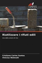 Cristiane Carine Santos, Vinícius Wolmuth - Riutilizzare i rifiuti edili