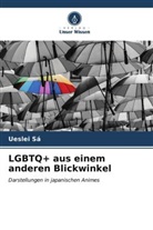 Ueslei Sá - LGBTQ+ aus einem anderen Blickwinkel
