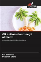 Deborah Otero, Rui Zambiazi - Gli antiossidanti negli alimenti