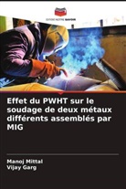 Vijay Garg, Manoj Mittal - Effet du PWHT sur le soudage de deux métaux différents assemblés par MIG
