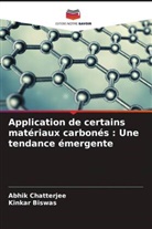 Kinkar Biswas, Abhik Chatterjee - Application de certains matériaux carbonés : Une tendance émergente