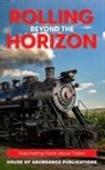 House Of Abundance Publications - Rolling Beyond the Horizon