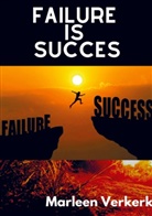 Marleen Verkerk - Failure is Succes
