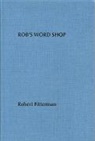 Robert Fitterman - Rob's Word Shop