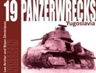 Lee Archer, Bojan Dimitrijevic - Panzerwrecks 19