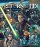 S. T Bende, S.T Bende, Kelly Knox, Kelly Bende Knox, Knox Kelly, Clayton Sandell - Star Wars: Return of the Jedi: A Visual Archive