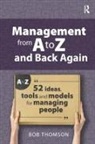 Bob Thomson, Thomson Bob - Management From a to Z and Back Again