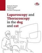 J. Brad Case, Francesco Collivignarelli, Andrea M. Pievaroli, Roberto Properzi Properzi - Laparoscopy and Thoracoscopy in the Dog and Cat