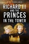 A. J. Pollard, A.j. Pollard - Richard III and the Princes in the Tower