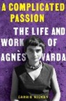 Carrie Rickey - A Complicated Passion