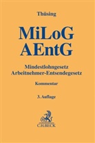 Frank Bayreuther, Stefan Greiner u a, Gregor Thüsing - Mindestlohngesetz und Arbeitnehmer-Entsendegesetz. MiLoG, AEntG