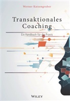 Werner Katzengruber - Transaktionales Coaching