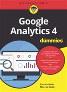 Patrick Mohr, Marcus Stade - Google Analytics 4 für Dummies