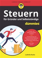 Ludmilla Rucks - Steuern für Gründer und Selbstständige für Dummies