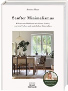 Jessica Haas - Sanfter Minimalismus. Wohnen am Waldrand mit klaren Linien, warmen Farben und natürlichen Materialien