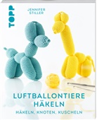 Jennifer Stiller - Luftballontiere häkeln (kreativ.kompakt)