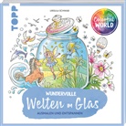 Ursula Schwab - Colorful World - Wundervolle Welten im Glas