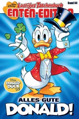 Disney, Walt Disney - Lustiges Taschenbuch Enten-Edition 84 - Alles Gute, Donald!