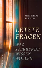 Matthias Struth - Letzte Fragen