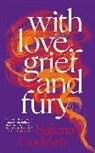 Salena Godden, Godden Salena - With Love, Grief and Fury
