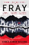 Chris Carse Wilson, Chris Carse Wilson - Fray