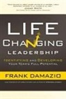 Frank Damazio - Life Changing Leadership