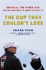 Shane Ryan - The Cup They Couldn't Lose