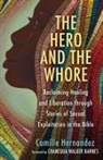 Camille Hernandez - The Hero and the Whore