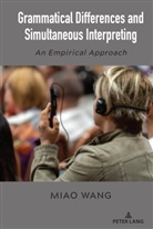 Miao Wang - Grammatical Differences and Simultaneous Interpreting
