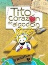 Estefania Diaz Alvarez - Tito Corazón de Algodón