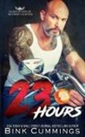 Bink Cummings, Tbd - 23 Hours
