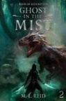 M. L. Reid - Ghost in the Mist