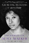Alice Walker, Alice/ Boyd Walker, Valerie Boyd - Gathering Blossoms Under Fire