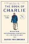 David Von Drehle, David Von Drehle - The Book of Charlie
