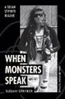 Susan Stryker, Susan/ Wark Stryker, Mckenzie Wark - When Monsters Speak