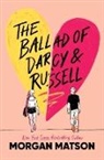 Morgan Matson, Morgan Matson - The Ballad of Darcy and Russell