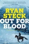 Ryan Steck - Out for Blood