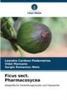 Leandro Cardoso Pederneiras, Vidal Mansano, Romani, Sergio Romaniuc-Neto - Ficus sect. Pharmacosycea