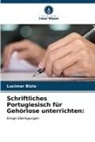 Lucimar Bizio - Schriftliches Portugiesisch für Gehörlose unterrichten: