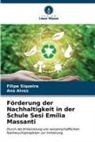 Ana Alves, Filipe Siqueira - Förderung der Nachhaltigkeit in der Schule Sesi Emília Massanti