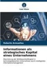 Roberto Armuelles - Informationen als strategisches Kapital eines Unternehmens