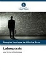 Douglas Henrique de Oliveira Braz - Laborpraxis